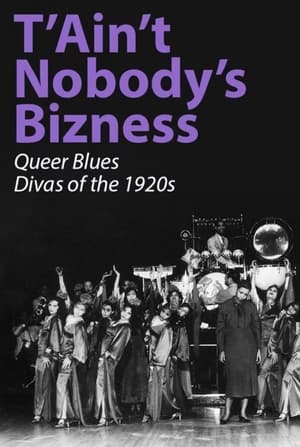 En dvd sur amazon T'Ain't Nobody's Bizness: Queer Blues Divas of the 1920s