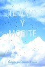 Te amo y morite