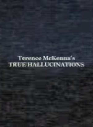 En dvd sur amazon Terence McKenna's True Hallucinations