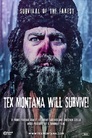 Tex Montana Will Survive!