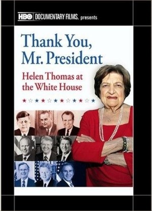 En dvd sur amazon Thank You, Mr. President: Helen Thomas at the White House