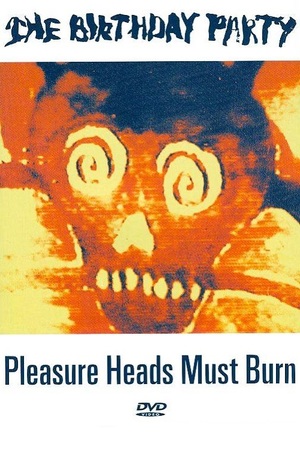 En dvd sur amazon The Birthday Party: Pleasure Heads Must Burn