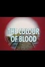 The Colour of Blood