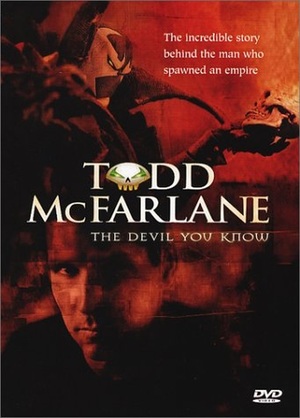 En dvd sur amazon The Devil You Know: Inside the Mind of Todd McFarlane