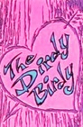 The Dirdy Birdy