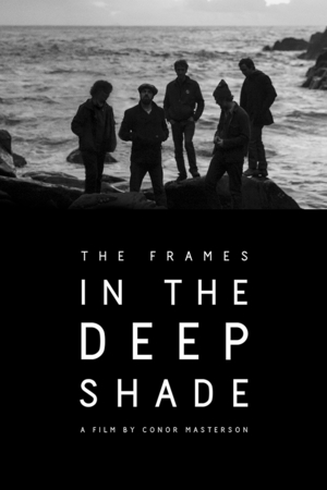 En dvd sur amazon The Frames: In the Deep Shade
