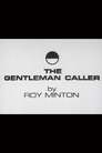 The Gentleman Caller