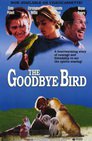 The Goodbye Bird