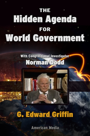 En dvd sur amazon The Hidden Agenda for World Government
