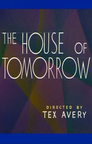 The House of Tomorrow