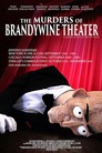 The Murders of Brandywine Theater