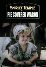 The Pie-Covered Wagon