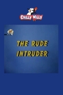 The Rude Intruder
