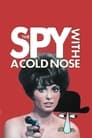 The Spy with a Cold Nose