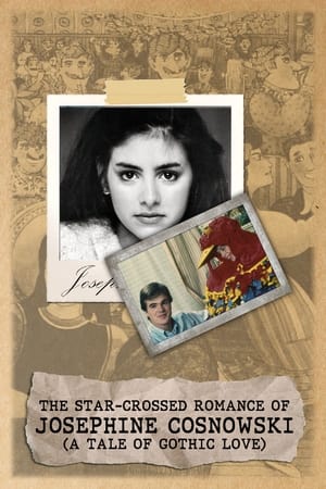 En dvd sur amazon The Star-Crossed Romance of Josephine Cosnowski (a Tale of Gothic Love)