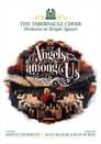 The Tabernacle Choir at Temple Square: Angels Among Us