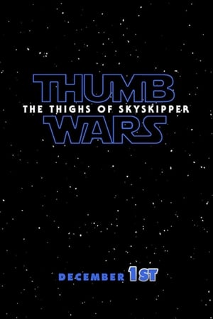 En dvd sur amazon Thumb Wars IX: The Thighs of Skyskipper