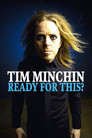 Tim Minchin - Ready For This? (UK)