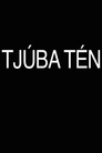 Tjúba Tén / The Wet Season