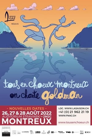 En dvd sur amazon Tous en Chœur Montreux : On chante Goldman