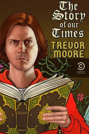 En dvd sur amazon Trevor Moore: The Story of Our Times
