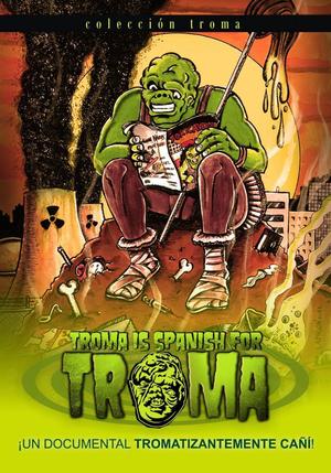 En dvd sur amazon Troma is spanish for Troma