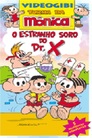 Turma da Mônica em: O Estranho Soro do Dr. X e Outras Histórias