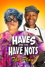 Tyler Perry's The Haves & The Have Nots