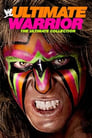 Ultimate Warrior: The Ultimate Collection