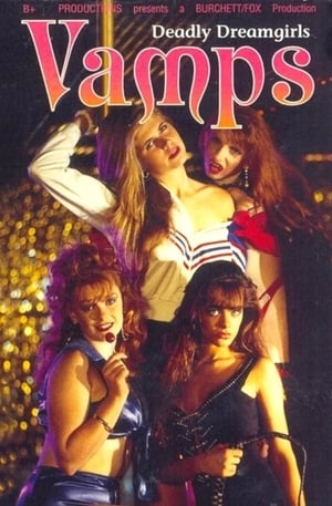 En dvd sur amazon Vamps: Deadly Dreamgirls