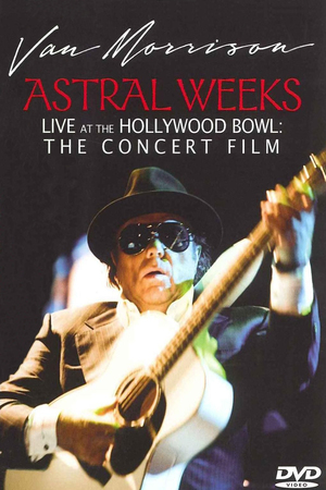 En dvd sur amazon Van Morrison - Astral Weeks Live at the Hollywood Bowl: The Concert Film