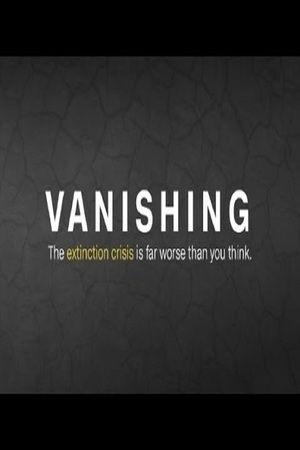 En dvd sur amazon Vanishing: The extinction crisis is worse than you think