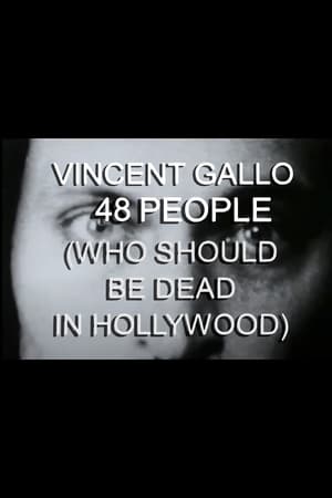 En dvd sur amazon Vincent Gallo: 48 People (Who Should Be Dead in Hollywood)