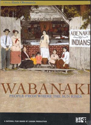 En dvd sur amazon Waban-Aki: People from Where the Sun Rises
