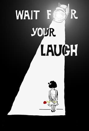 En dvd sur amazon Wait for Your Laugh