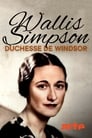 Wallis Simpson, duchesse de Windsor : celle par qui le scandale arriva