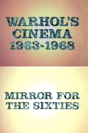 En dvd sur amazon Warhol's Cinema 1963-1968: Mirror for the Sixties