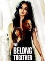 We Belong Together: Jamais l'un sans l'autre