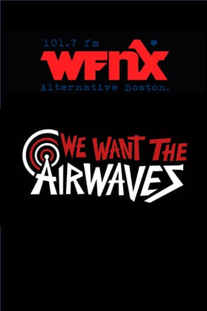 En dvd sur amazon We Want The Airwaves: The WFNX Story