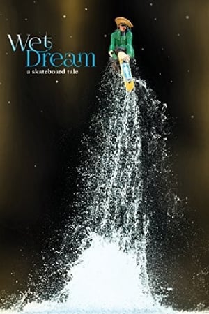 En dvd sur amazon Wet Dream: A Skateboard Tale