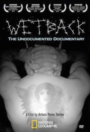 En dvd sur amazon Wetback: The Undocumented Documentary
