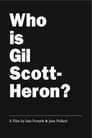 Who Is Gil Scott-Heron