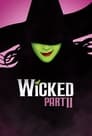 Wicked Part Two
