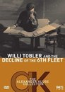 Willi Tobler und der Untergang der 6. Flotte