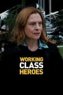 Working Class Heroes