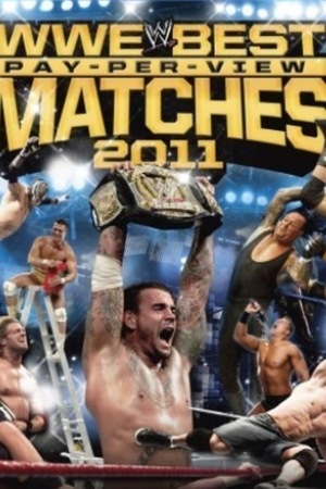En dvd sur amazon WWE: Best Pay-Per-View Matches of 2011