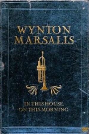 En dvd sur amazon Wynton Marsalis Septet - In This House, On This Morning