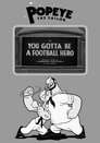 You Gotta Be a Football Hero