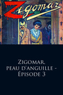 Zigomar, peau d'anguille - Épisode 3: Le brigand de l'air